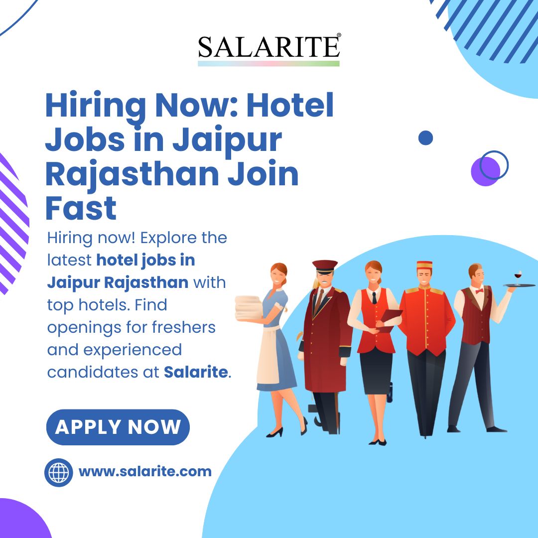 Hiring Now: Hotel Jobs in Jaipur Rajasthan Join Fast